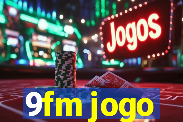 9fm jogo